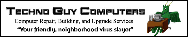 Welcome to Techno Guy Computers. Your friendly, neighborhood virus slayer.